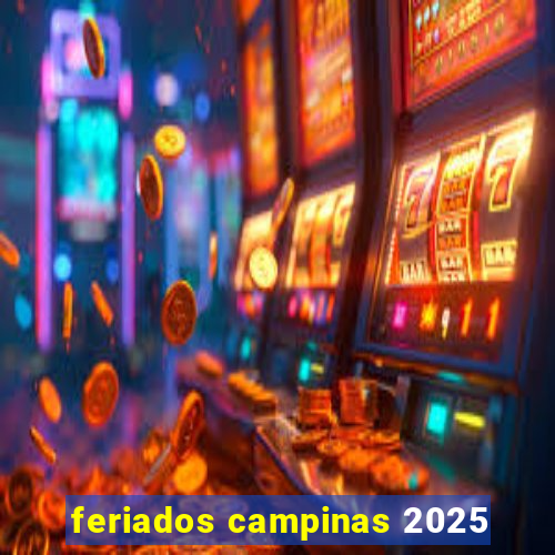 feriados campinas 2025